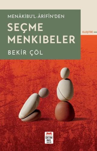 Menakibu'l-Arifin'den Seçme Menkıbeler