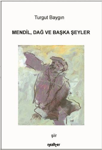 Mendil Dağ ve Başka Şeyler