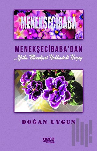 Menekşeci Baba'dan Afrika Menekşesi Hakkındaki Herşey