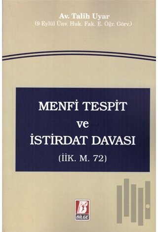 Menfi Tespit ve İstirdat Davası (İİK m. 72)