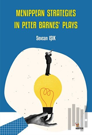 Menippean Strategies in Peter Barnes’ Plays