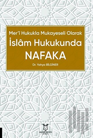 Mer’i Hukukla Mukayeseli Olarak İslâm Hukukunda Nafaka