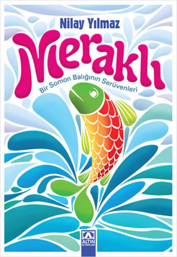 Meraklı - Bir Somon Balığının Serüvenleri | Kitap Ambarı