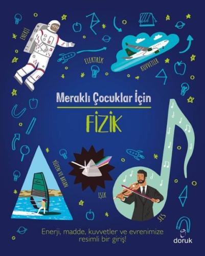 Meraklı Çocuklar İçin Fizik (Ciltli)