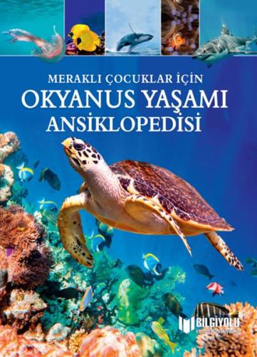 Okyanus Yaşamı Ansiklopedisi-Meraklı Çocuklar İçin (Ciltli) | Kitap Am