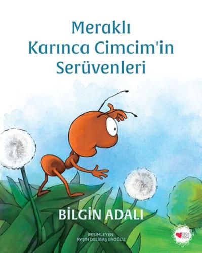 Meraklı Karınca Cimcim'in Serüvenleri | Kitap Ambarı