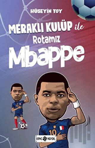 Meraklı Kulüp ile Rotamız Mbappe | Kitap Ambarı