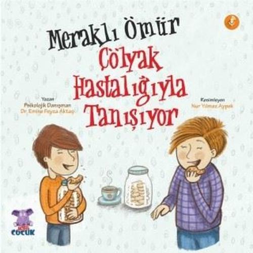Meraklı Ömür-Çölyak Hastalığıyla Tanışıyor