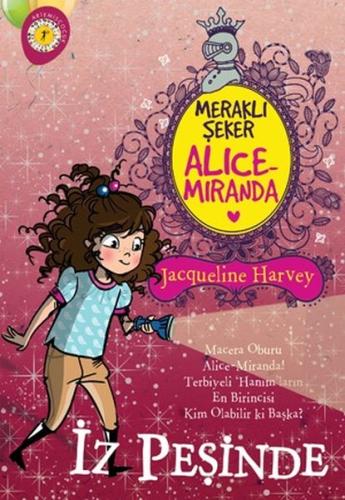 Meraklı Şeker Alice Miranda İz Peşinde | Kitap Ambarı