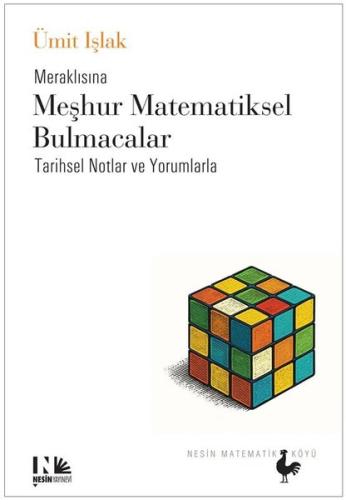 Meraklısına Meşhur Matematiksel Bulmacalar - Tarihsel Notlar ve Yoruml