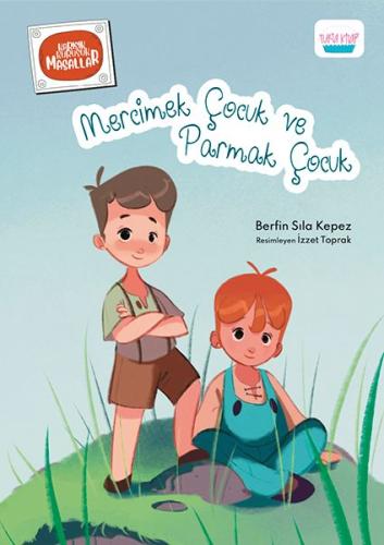 Mercimek Çocuk ve Parmak Çocuk | Kitap Ambarı
