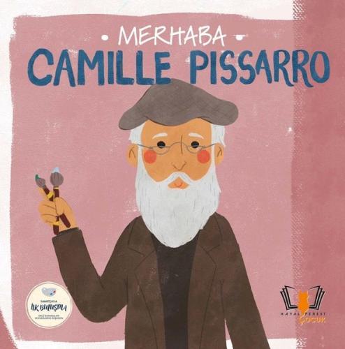 Merhaba Camille Pissarro - Sanatçıyla İlk Buluşma