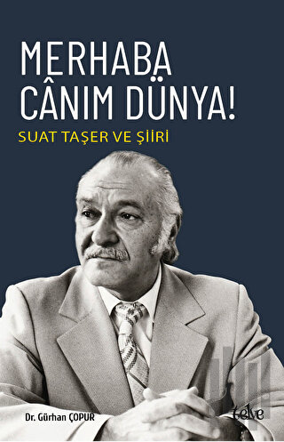 Merhaba Canım Dünya!