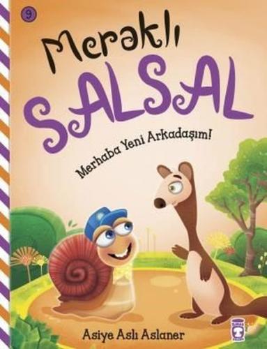 Merhaba Yeni Arkadaşım! Meraklı Salsal 9 | Kitap Ambarı