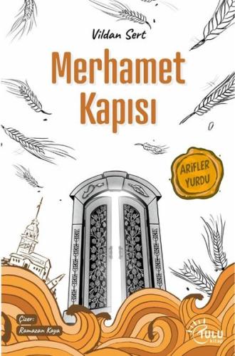 Merhamet Kapısı - Arifler Yurdu | Kitap Ambarı