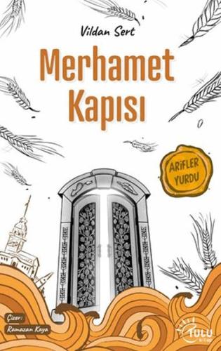 Merhamet Kapısı - Arifler Yurdu | Kitap Ambarı
