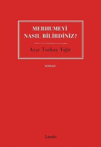 Merhumeyi Nasıl Bilirdiniz? | Kitap Ambarı