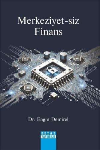 Merkeziyet-siz Finans | Kitap Ambarı