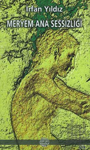 Meryem Ana Sessizliği | Kitap Ambarı