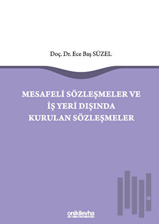 Mesafeli Sözleşmeler ve İş Yeri Dışında Kurulan Sözleşmeler (Ciltli) |