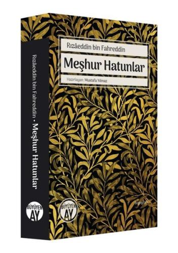 Rızaeddin Bin Fahreddin Meşhur Hatunlar | Kitap Ambarı