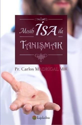 Mesih İsa ile Tanışmak | Kitap Ambarı