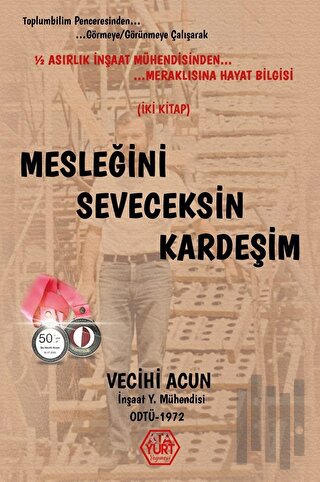 Mesleğini Seveceksin Kardeşim