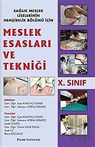 Meslek Esasları ve Tekniği 10. Sınıf