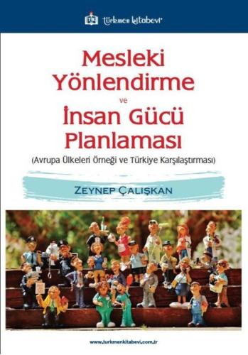 Mesleki Yönlendirme ve İnsan Gücü Planlaması - Avrupa Ülkeleri Örneği 