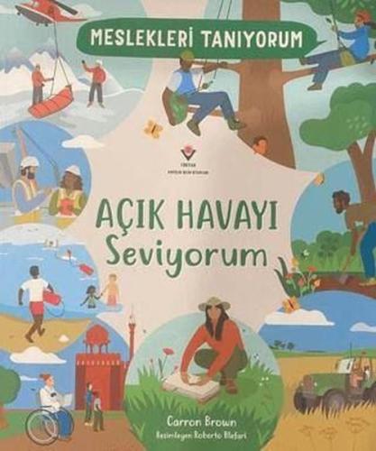 Meslekleri Tanıyorum Açık Havayı Seviyorum