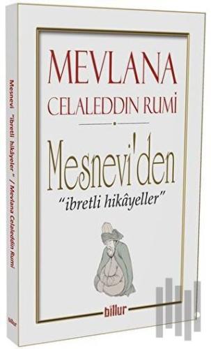 Mesnevi’den İbretli Hikayeler