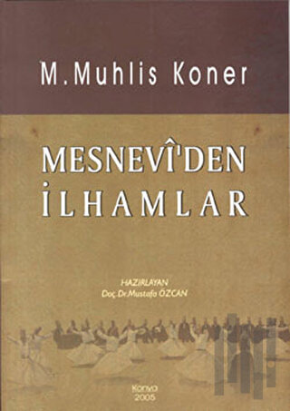 Mesnevi’den İlhamlar