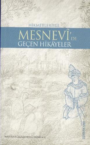 Mesnevi'de Geçen Bütün Hikayeler | Kitap Ambarı