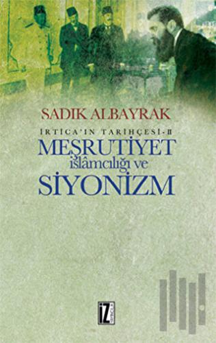 Meşrutiyet İslamcılığı ve Siyonizm | Kitap Ambarı