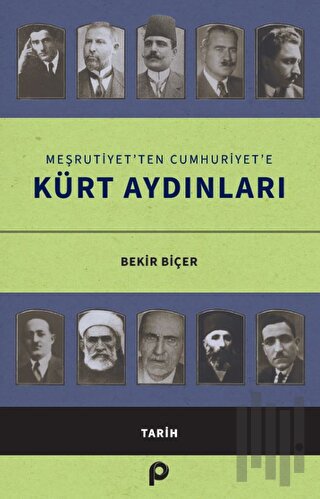 Meşrutiyet’ten Cumhuriyet’e Kürt Aydınları | Kitap Ambarı