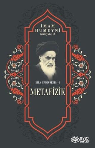 Metafizik Kırk Hadis Şehri 4 - İmam Humeyni Külliyatı 14