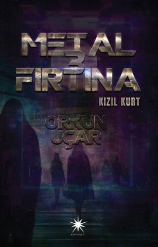 Metal Fırtına 3 - Kızıl Kurt | Kitap Ambarı