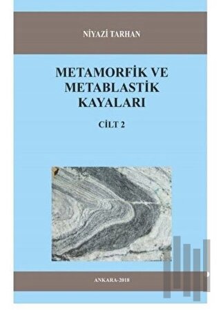 Metamorfik ve Metablastik Kayaları Cilt 2 | Kitap Ambarı