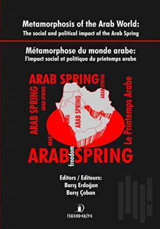 Metamorphosis of the Arab World : The Social and Political Impact of t