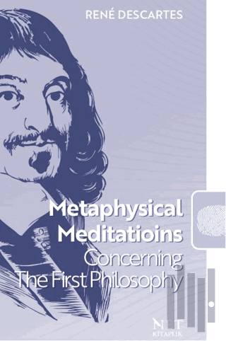 Metaphysical Meditatioins Concerning The First Philosophy | Kitap Amba
