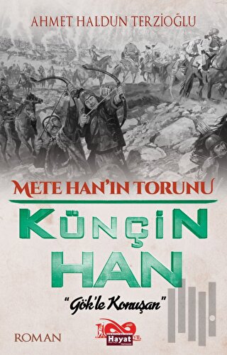 Mete Han'ın Torunu Künçin Han | Kitap Ambarı
