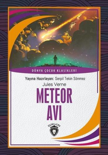 Meteor Avı - Dünya Çocuk Klasikleri | Kitap Ambarı