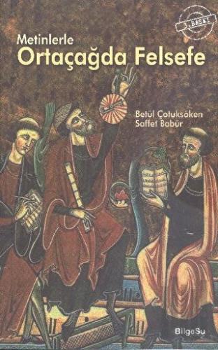 Metinlerle Ortaçağda Felsefe | Kitap Ambarı