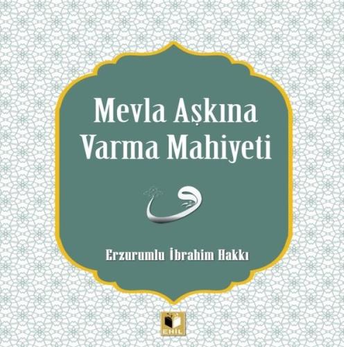 Mevla Aşkına Varma Mahiyeti | Kitap Ambarı