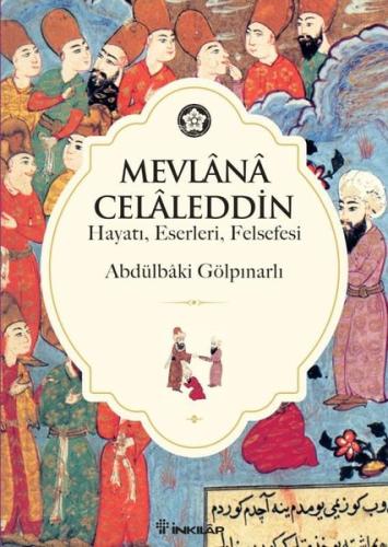 Mevlana Celaleddin (Hayatı-Felsefes) | Kitap Ambarı