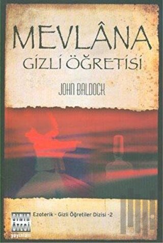 Mevlana Gizli Öğretisi