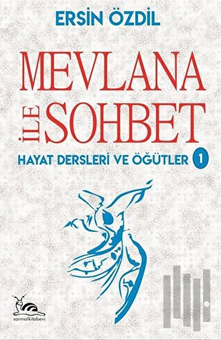 Mevlana İle Sohbet