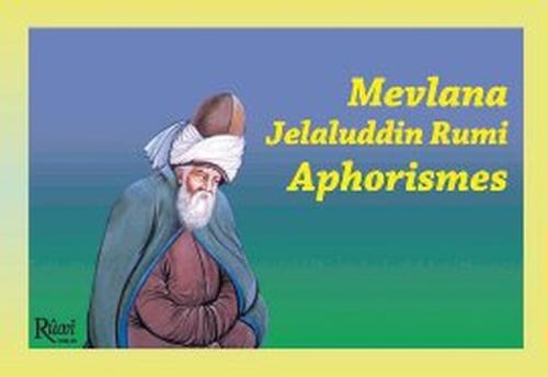 Mevlana Jelaluddin Rumi Aphorismes | Kitap Ambarı
