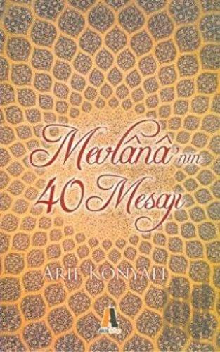 Mevlana’nın 40 Mesajı