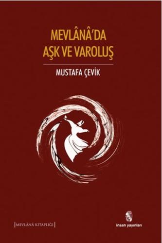 Mevlana'da Aşk ve Varoluş | Kitap Ambarı